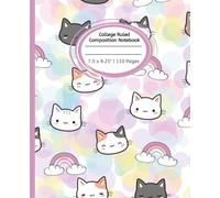 Rainbow Cats College Ruled Composition Journal Notebook: Notebook for Kids and Students | 110 pages, 7.5" x 9.25"
