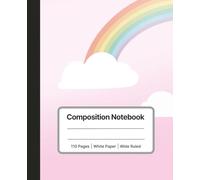 Rainbow Clouds Composition Notebook - Pink Cover (Wide Ruled, 110 Pages): A cute pink journal with rainbow and cloud design, perfect for kids, girls, and school notes