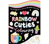 Rainbow Cuties Colouring: Easy colouring pages with multicoloured outlines and 40+ cute characters to colour in