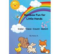 Rainbow Fun for Little Hands: Color · Trace · Count · Match