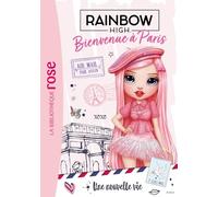 Rainbow High : Bienvenue à Paris, Tome 01 - Une nouvelle vie