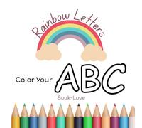 Rainbow Letters: Color Your ABCs