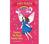 Rainbow Magic Early Reader: Frances the Royal Family Fairy