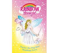 Rainbow Magic: Taylor the Pop Star Wedding Fairy