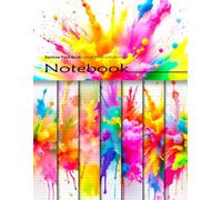 Rainbow Paint Burst College Ruled Colored Paper Notebook: Decorative Blank Lined Journal With Colorful Backgrounds For Journaling, Scrapbooking, Diary Writing, Paper Crafts