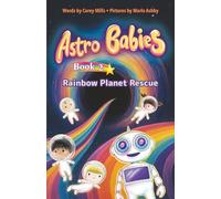 Rainbow Planet Rescue: An illustrated chapter book series for kids 6-9: 2