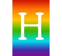 Rainbow Pride Monogram Hardcover Journal - Letter H | 6x9 Lined Notebook with Vibrant LGBTQ+ Gradient Cover, 100 Pages for Writing, Journaling, and Gift Giving