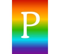 Rainbow Pride Monogram Hardcover Journal - Letter P | 6x9 Lined Notebook with Vibrant LGBTQ+ Gradient Cover, 100 Pages for Writing, Journaling, and Gift Giving