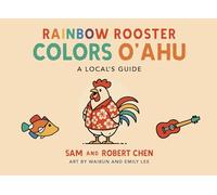Rainbow Rooster Colors Oahu: A Local's Guide: 1
