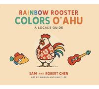 Rainbow Rooster Colors O'ahu: A Local's Guide