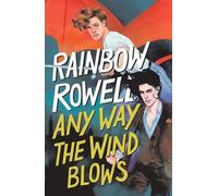 Rainbow Rowell Any Way the Wind Blows (Tascabile) Simon Snow Trilogy