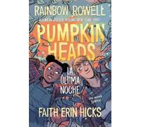 Rainbow Rowell Pumpkinheads (Spanish Edition) (Tascabile)