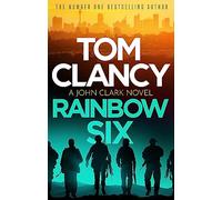Rainbow Six: The unputdownable thriller that inspired one of the most popular videogames ever created