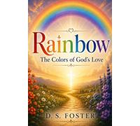 Rainbow: The Colors of God’s Love