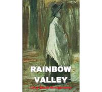 Rainbow Valley: the seventh book in the Anne of Green Gables series