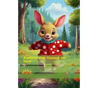 Rainbow Walk Through the Bush