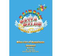 Rainbow Watermelon Angel Babies: Bliss List of Happiness Journal Book2
