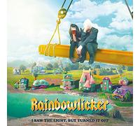 Rainbowlicker - I Saw The Light But Turned It Off