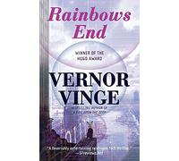Vernor Vinge Rainbows End (Tascabile)