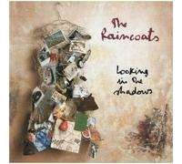 Raincoats - Looking in the Shadows