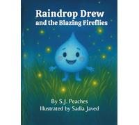 Raindrop Drew and the Blazing Fireflies
