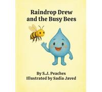 Raindrop Drew and the Busy Bees