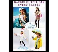 Raine Eimre Barbie Outfit For Every Season (Tascabile)
