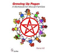 Raine Hill Growing Up Pagan (Tascabile)