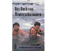 Rainer Brenke W Das Buch vom Winterschwimmen: Gesund und fit (Copertina rigida)