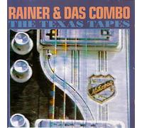 Rainer & das Combo - The Texas Tapes