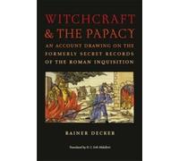 Rainer Decker Witchcraft and the Papacy (Copertina rigida)