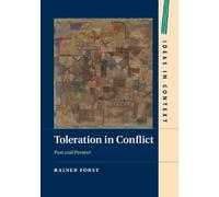 Rainer Forst Toleration in Conflict (Tascabile) Ideas in Context