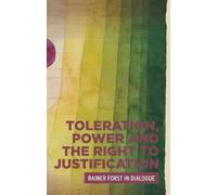 Rainer Forst Toleration, Power and the Right to Justification (Copertina rigida)