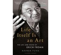 Rainer Funk Life Itself Is an Art (Copertina rigida) Psychoanalytic Horizons