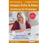 Rainer Gievers Das Praxisbuch Amazon Echo & Alexa - Anleitung für Ei (Tascabile)