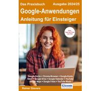 Rainer Gievers Das Praxisbuch Google-Anwendungen - Anleitung (Copertina rigida)