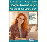 Rainer Gievers Das Praxisbuch Google-Anwendungen - Anleitung für Ein (Tascabile)