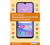 Rainer Gievers Das Praxisbuch Samsung Galaxy A15 & A15 5G - Anleitun (Tascabile)