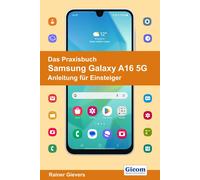 Rainer Gievers Das Praxisbuch Samsung Galaxy A16 5G - Anleitung für (Tascabile)