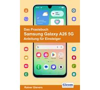 Rainer Gievers Das Praxisbuch Samsung Galaxy A26 5G - Anleitung für (Tascabile)