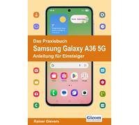 Rainer Gievers Das Praxisbuch Samsung Galaxy A36 5G - Anleitung für (Tascabile)