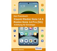 Rainer Gievers Das Praxisbuch Xiaomi Redmi Note 14 & Redmi Note 14 P (Tascabile)