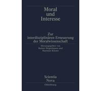 Rainer Hegselmann Moral Und Interesse (Tascabile) Scientia Nova