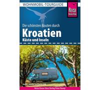 Rainer Höh Jennife Reise Know-How Wohnmobil-Tourguide Kroatien: Die (Tascabile)