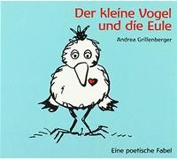 Rainer Kretschmann,Isabel Lippmann,Saskia Horn - Der Kleine Vogel und die Eule
