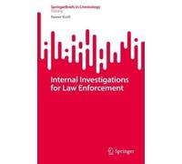 Rainer Kroll Internal Investigations for Law Enforcement (Tascabile)