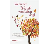 Rainer M. M&uum Wenn der Wind vom Leben singt: Geschichten fü (Copertina rigida)