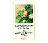 Rainer Maria Ri Die schönsten Gedichte von Rainer Maria Rilke: Mit e (Tascabile)