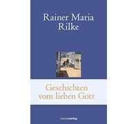 Rainer Maria Ri Geschichten vom lieben Gott: und weitere Nove (Copertina rigida)
