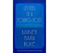 Rainer Maria Ri Letters to a Young Poet (Translated and with an Afte (Tascabile)